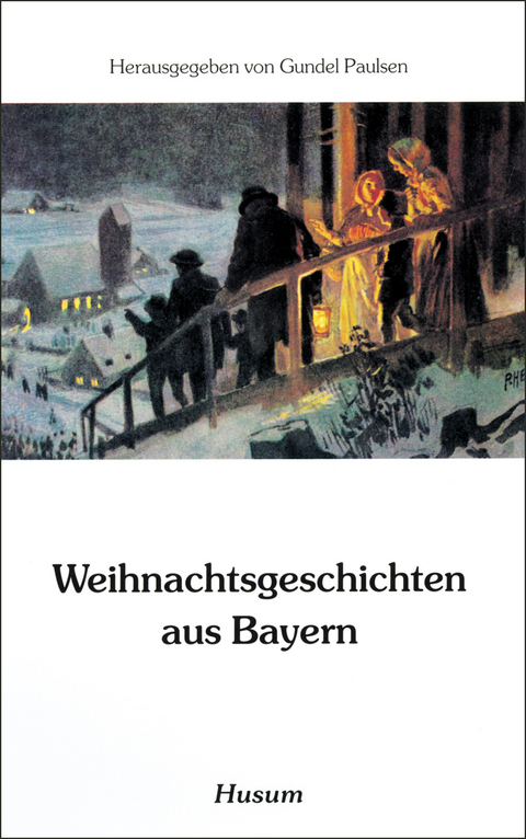 Weihnachtsgeschichten aus Bayern - 