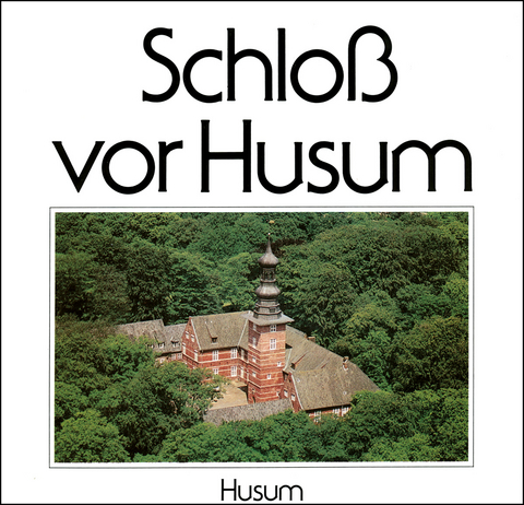 Schloß vor Husum - 