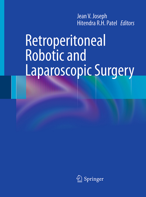 Retroperitoneal Robotic and Laparoscopic Surgery - 