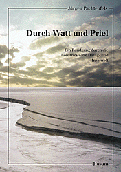 Durch Watt und Priel - Jürgen Pachtenfels