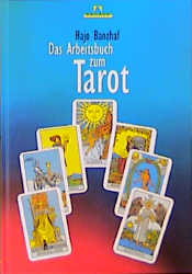 Das Arbeitsbuch zum Tarot - Hajo Banzhaf