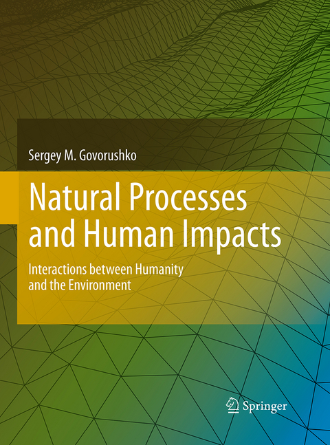 Natural Processes and Human Impacts - Sergey M. Govorushko