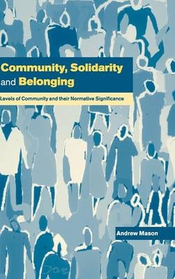 Community, Solidarity and Belonging - Andrew Mason