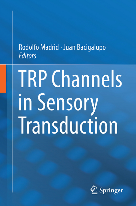 TRP Channels in Sensory Transduction - 