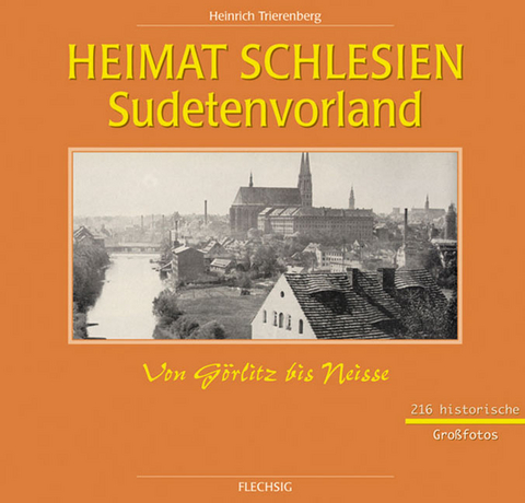 Heimat Schlesien - Sudetenvorland - Heinrich Trierenberg