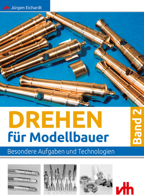 Drehen für Modellbauer - Jürgen Eichardt