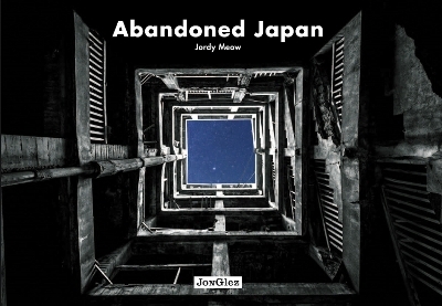 Abandoned Japan - Jordy Meow