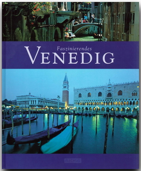 Faszinierendes Venedig - Ulrike Ratay