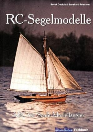 RC-Segelmodelle - Borek Dvořák, Bernhard Reimann