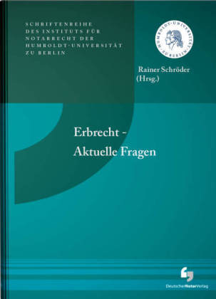 Erbrecht - Aktuelle Fragen