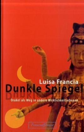 Dunkle Spiegel - Luisa Francia