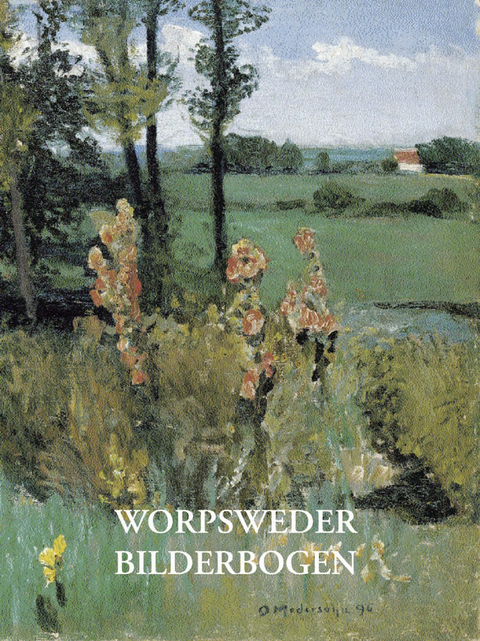 Worpsweder Bilderbogen - Karl-Veit Riedel