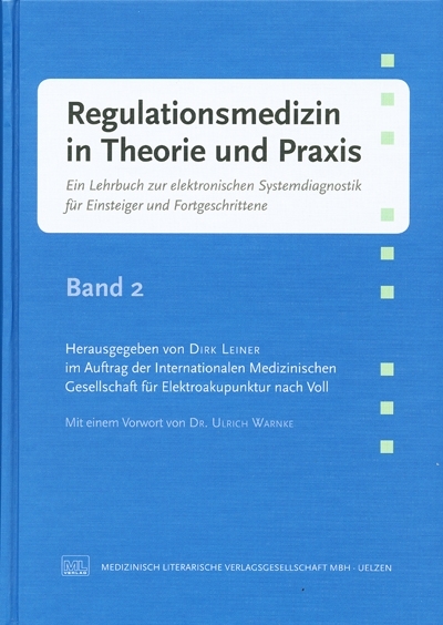 Regulationsmedizin in Theorie und Praxis. Band 2 - Dirk Leiner