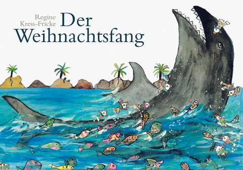 Der Weihnachtsfang - Regine Kress-Fricke