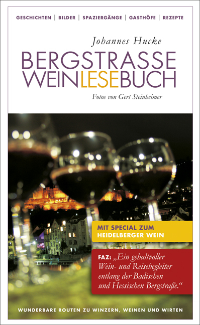 Bergstraße Weinlesebuch - Johannes Hucke