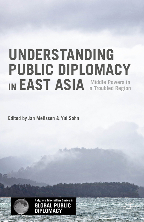 Understanding Public Diplomacy in East Asia - 