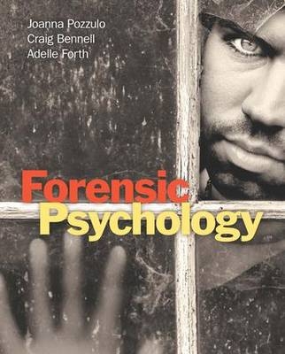 Forensic Psychology - Joanna Pozzulo, Craig Bennell, Adelle Forth