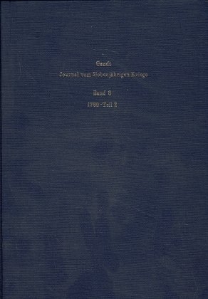 Journal vom Siebenjährigen Kriege - Friedrich W von Gaudi