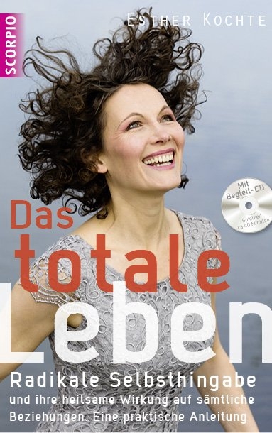 Das totale Leben - Esther Kochte