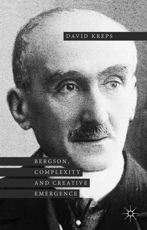 Bergson, Complexity and Creative Emergence - David Kreps