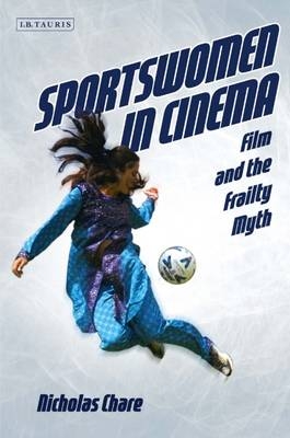 Sportswomen in Cinema - Nicholas Chare