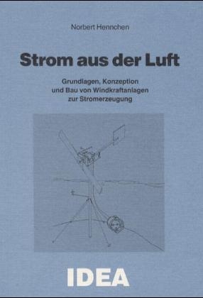 Strom aus Luft - Norbert Hennchen