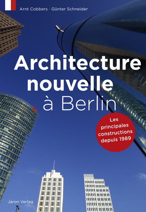 Architecture nouvelle à Berlin - Arnt Cobbers