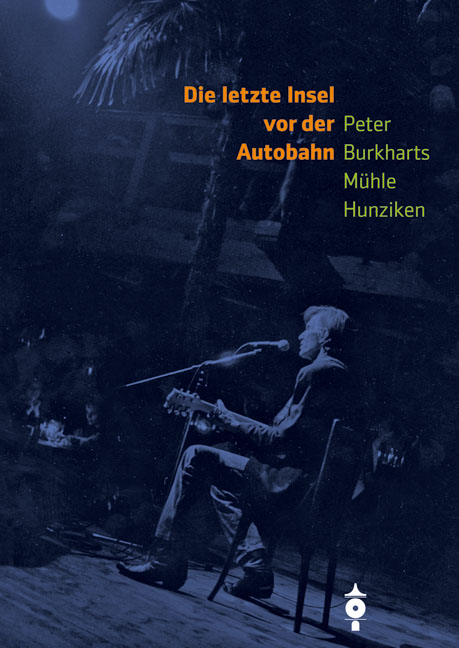 Letzte Insel vor der Autobahn - Samuel Mumenthaler, Dänu Siegrist