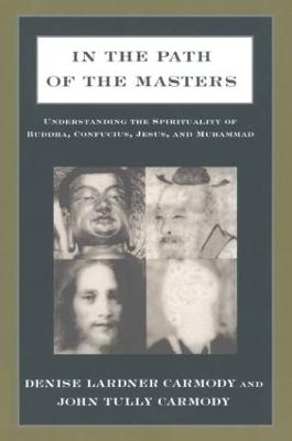 In the Path of the Masters - Denise Lardner Carmody, John Tully Carmody