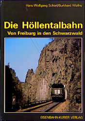 Die Höllentalbahn - Hans W Scharf, Burkhard Wollny