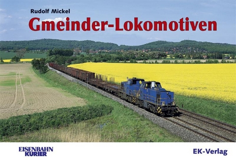 Gmeinder-Lokomotiven - Rudolf Mickel