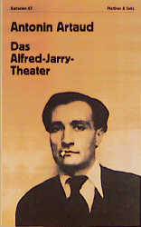 Das Alfred-Jarry-Theater - Antonin Artaud