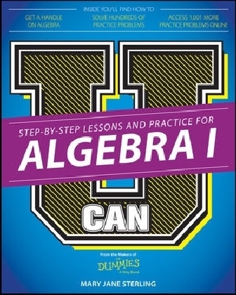 U Can: Algebra I For Dummies - Mary Jane Sterling