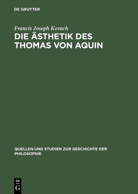 Die Ästhetik des Thomas von Aquin - Francis Joseph Kovach