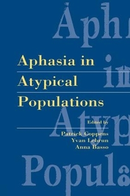 Aphasia in Atypical Populations - 