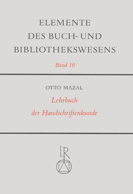 Lehrbuch der Handschriftenkunde - Otto Mazal