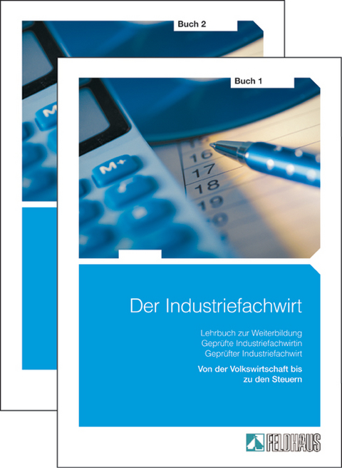 Der Industriefachwirt - Gesamtausgabe - Rolf R Bergerhausen, Jan Glockauer, Henry Ch Osenger, Elke H Schmidt, Gerhard Tolkmit, Frank Wessel