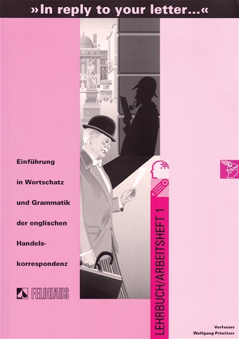 In reply to your letter. Einführung in Wortschatz und Grammatik der... / In reply to your letter. Einführung in Wortschatz und Grammatik der... - Wolfgang Priwitzer