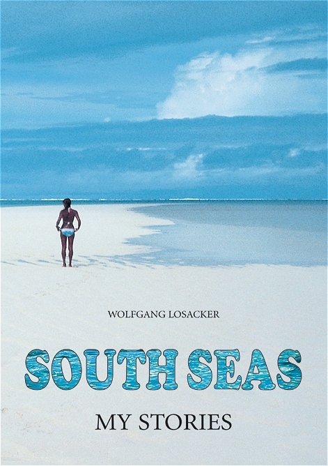 South Seas - My Stories - Wolfgang Losacker