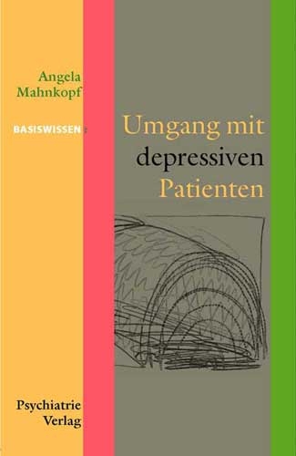 Umgang mit depressiven Patienten - Angela Mahnkopf