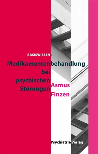 Medikamentenbehandlung bei psychischen Störungen - Asmus Finzen