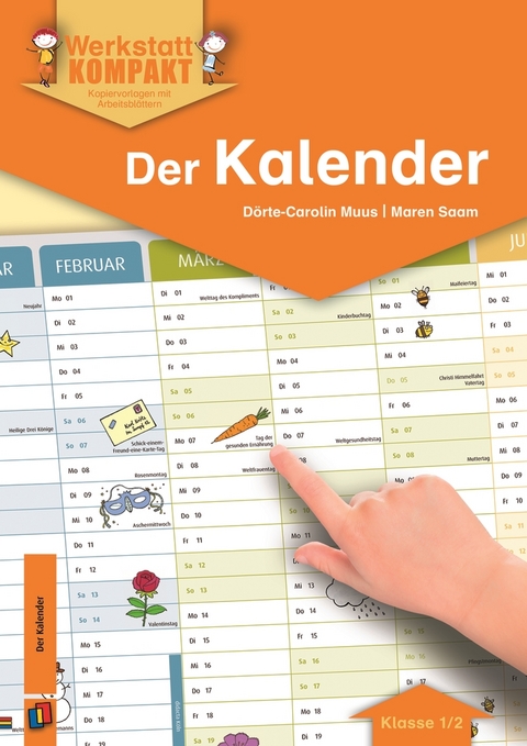 Der Kalender – Klasse 1/2 - Dörte-Carolin Muus, Maren Saam