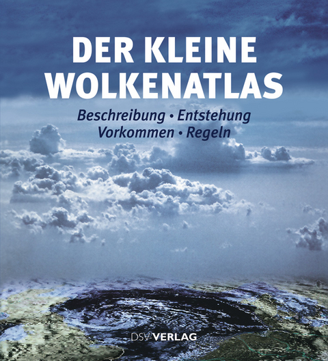 Der kleine Wolkenatlas - Karl-Heinz Bock, Frank-Ulrich Dentler, Hilger Erdmann, Andreas Kresling, Wolfgang Seifert