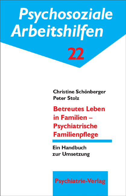 Betreutes Leben in Familien - Christine Schönberger, Peter Stolz