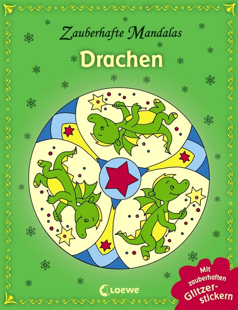 Zauberhafte Mandalas: Drachen (mit Glitzerstickern)