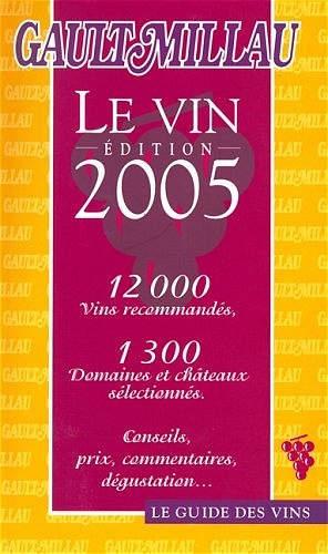 Gault Millau Le Vin 2005