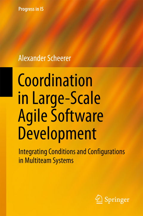 Coordination in Large-Scale Agile Software Development - Alexander Scheerer