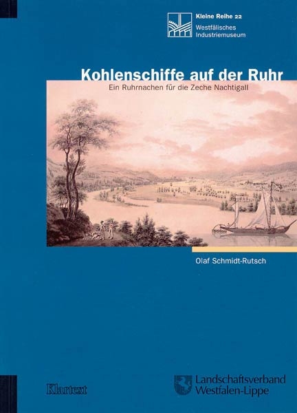 Kohlenschiffe auf der Ruhr - Olaf Schmidt-Rutsch