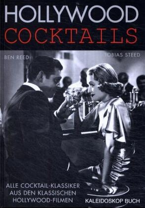 Hollywood Cocktails - Tobias Steed, Ben Reed