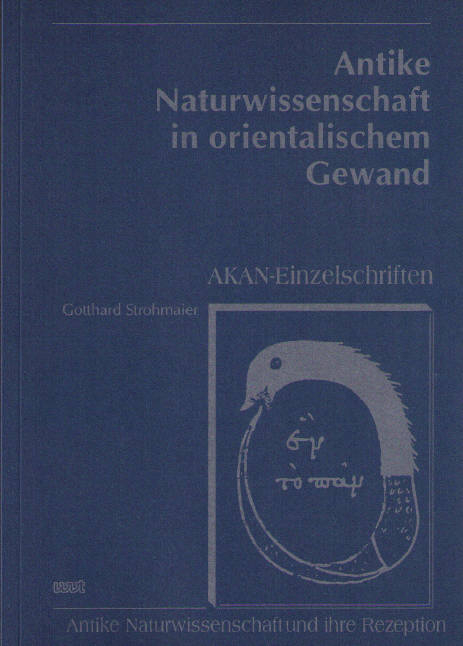 Antike Naturwissenschaft in orientalischem Gewand - Gotthard Strohmaier